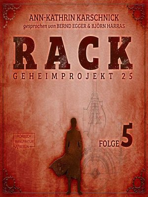 cover image of Rack--Geheimprojekt 25, Folge 5
